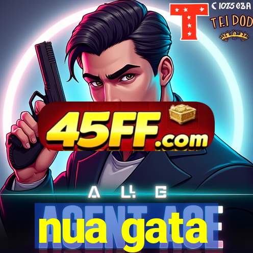 nua gata